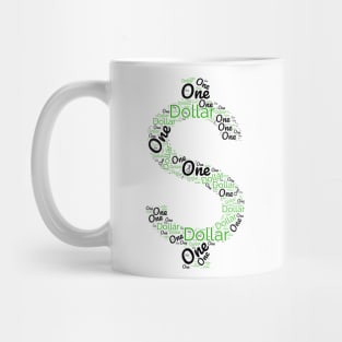 One Dollar Sign T-shirt Mug